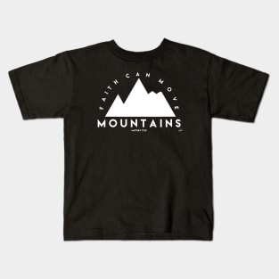 Faith Can Move Mountains Kids T-Shirt